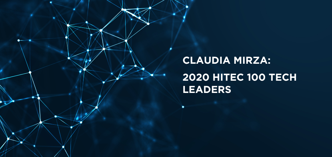 Claudia Mirza: 2020 HITEC 100 Tech Leaders